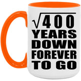 20th Anniversary Square Root of 400 Years Down Forever To Go - 15oz Accent Mug Orange