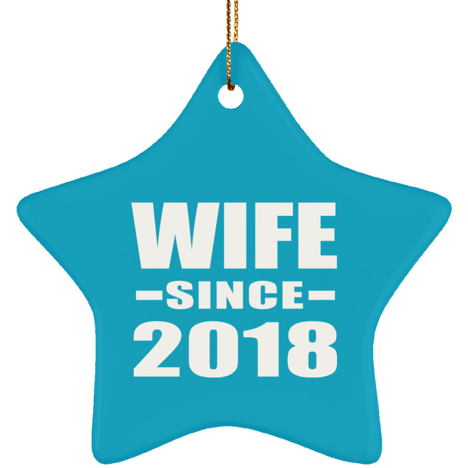 Wife Since 2018 - Star Ornament