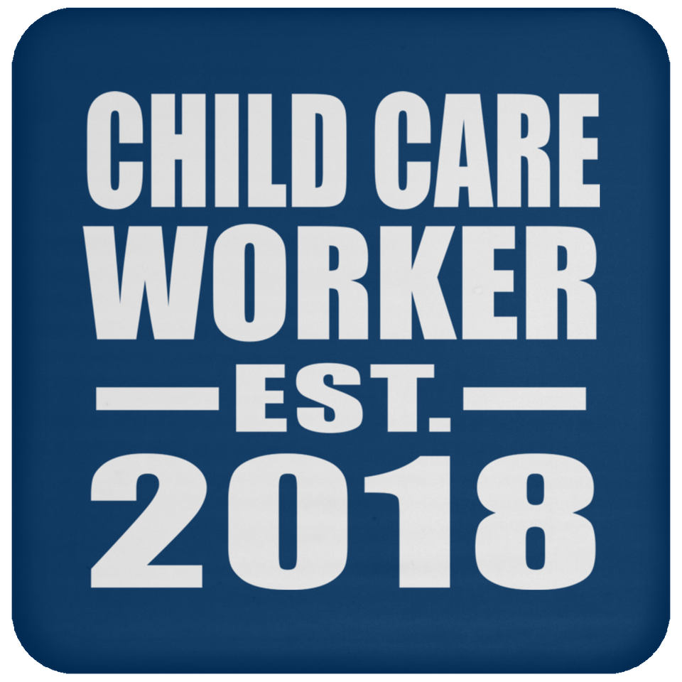 Child Care Worker Established EST. 2018 - Drink Coaster