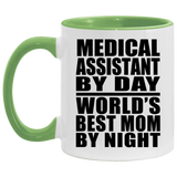 Medical Assistant By Day World's Best Mom By Night - 11oz Accent Mug Green