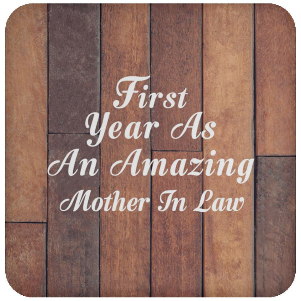 First Year As An Amazing Mother In Law - Drink Coaster E