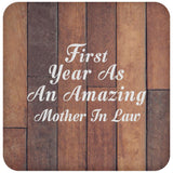First Year As An Amazing Mother In Law - Drink Coaster E