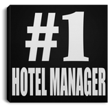Number One #1 Hotel Manager - Canvas Square