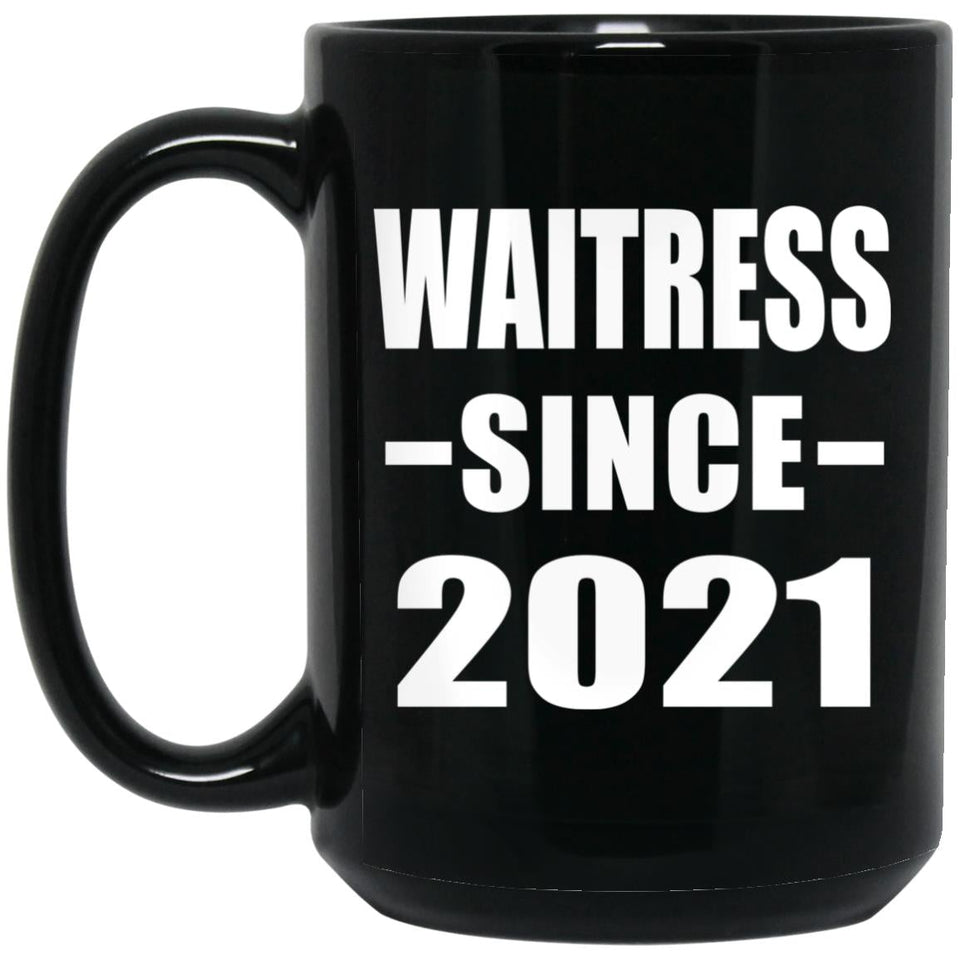 Waitress Since 2021 - 15oz Coffee Mug Black