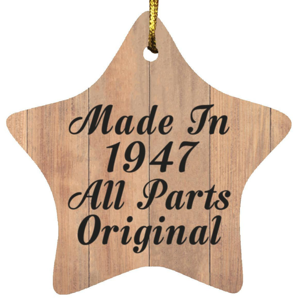 77th Birthday Made In 1947 All Parts Original - Star Ornament C