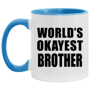 World's Okayest Brother - 11oz Accent Mug Blue