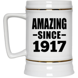 107th Birthday Amazing Since 1917 - Beer Stein