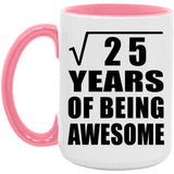 5th Birthday Square Root of 25 Years of Being Awesome - 15oz Accent Mug Pink