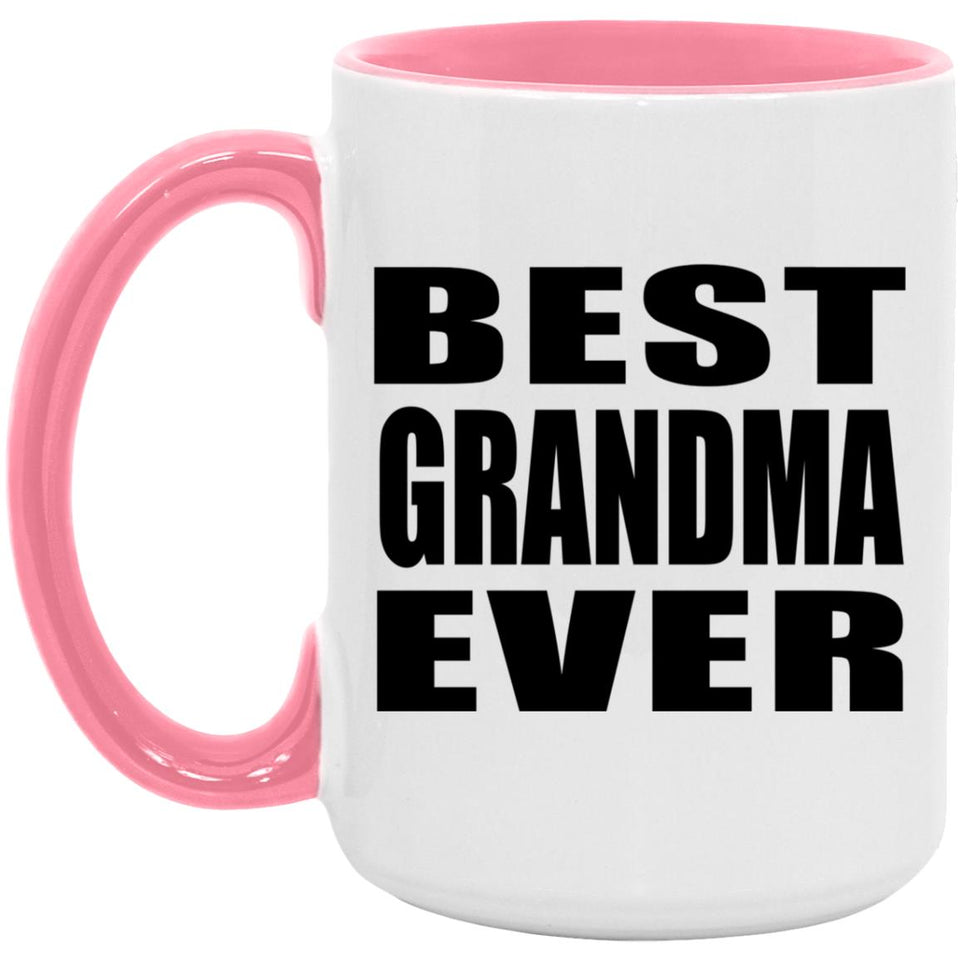 Best Grandma Ever - 15oz Accent Mug Pink