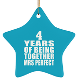 4th Anniversary 4 Years Of Being Mrs Perfect - Star Ornament