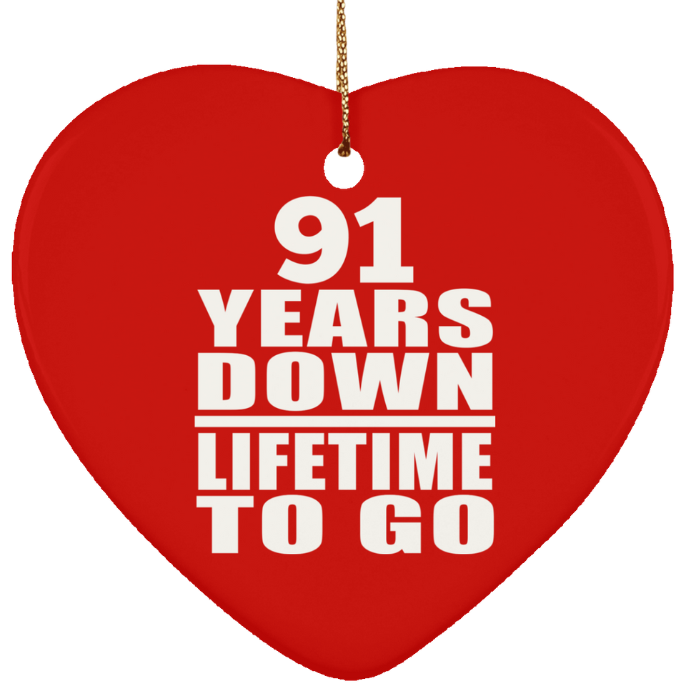 91st Anniversary 91 Years Down Lifetime To Go - Heart Ornament