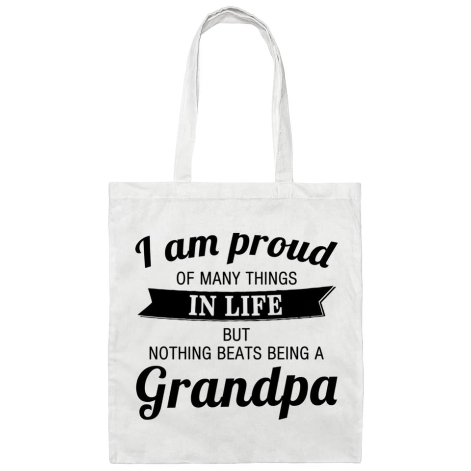 Proud of Many Things In Life, Nothing Beats Being a Grandpa - Tote Bag White
