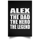 Alex The Dad The Hero The Legend - Poster Portrait