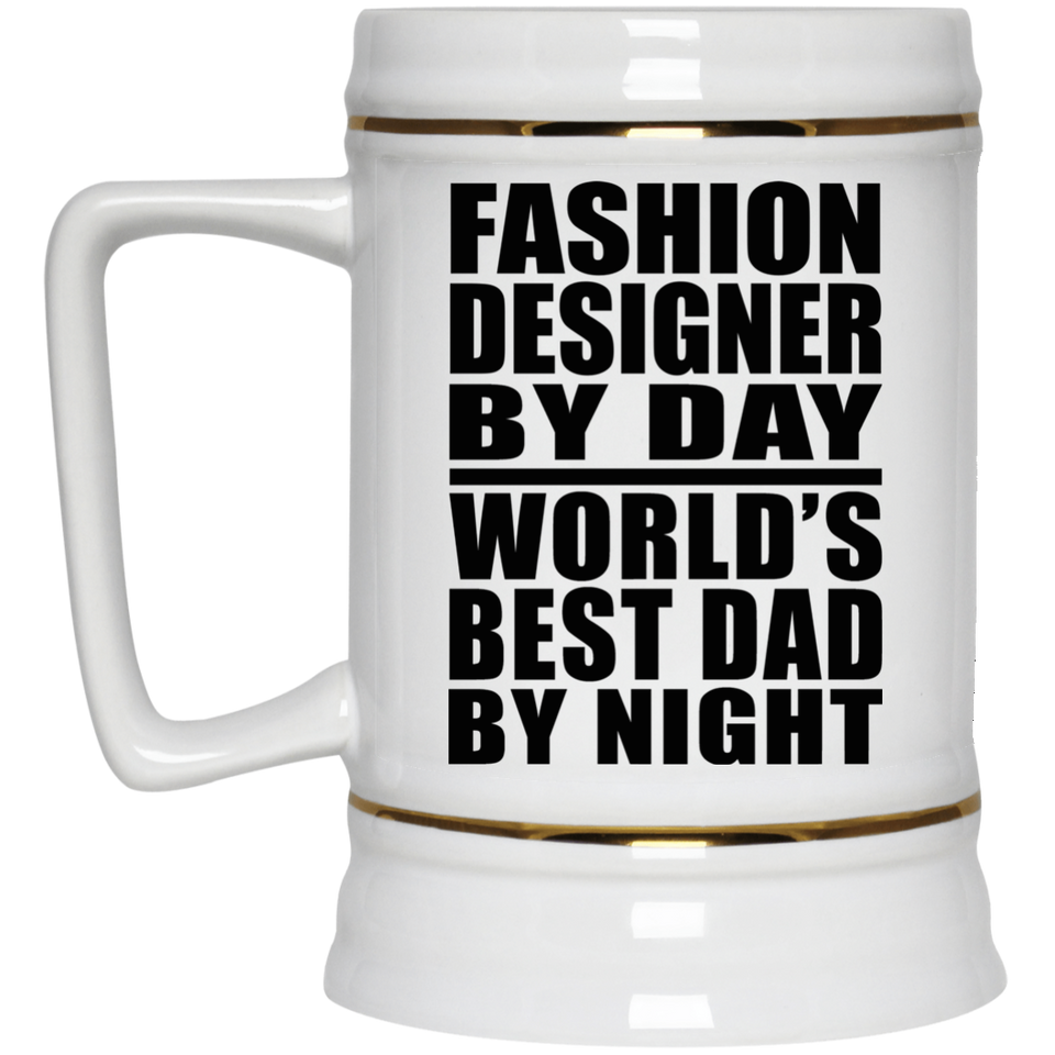 Fashion Designer By Day World's Best Dad By Night - Beer Stein