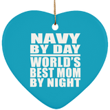 Navy By Day World's Best Mom By Night - Heart Ornament
