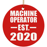 Machine Operator Established EST. 2020 - Circle Ornament