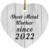 Sheet Metal Worker Since 2022 - Heart Ornament F
