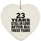 23rd Anniversary 23 Years Still In Love After These Years - Heart Ornament