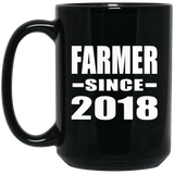 Farmer Since 2018 - 15 Oz Coffee Mug Black