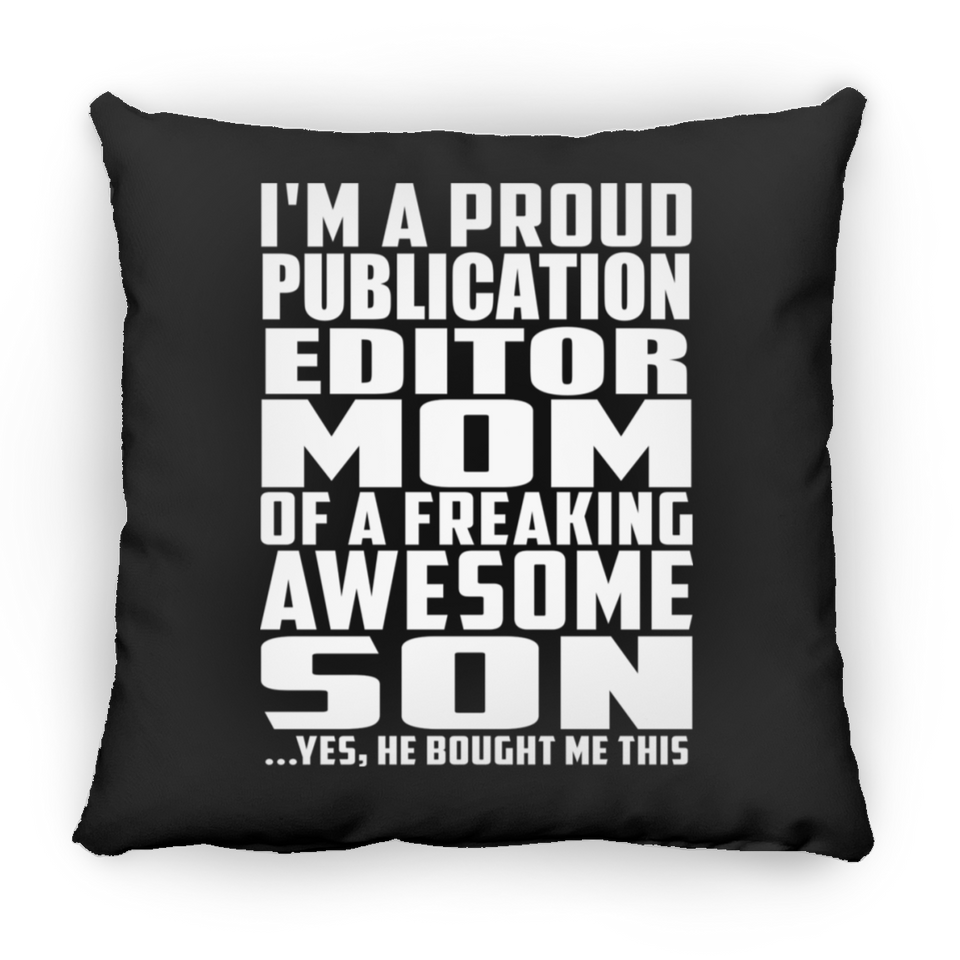 Proud Publication Editor Mom Of Awesome Son - Throw Pillow Black