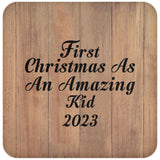 First Christmas As An Amazing Kid 2023 - Drink Coaster C