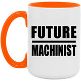 Future Machinist - 15oz Accent Mug Orange
