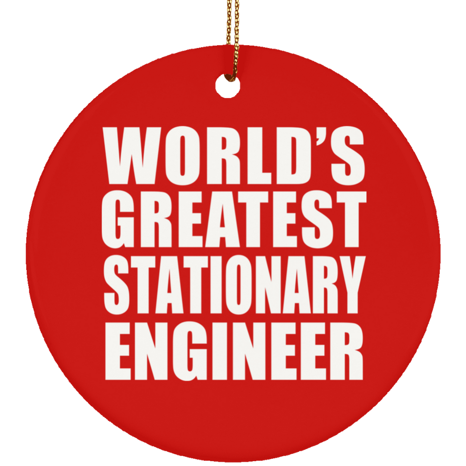 World's Greatest Stationary Engineer - Circle Ornament
