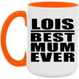 Lois Best Mum Ever - 15oz Accent Mug Orange