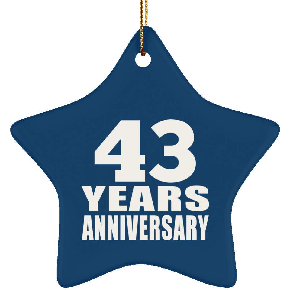 43rd Anniversary 43 Years - Star Ornament
