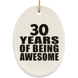30th Birthday 30 Years Of Being Awesome - Oval Ornament