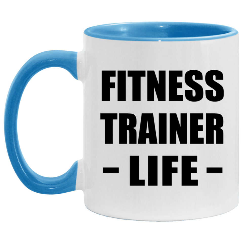 Fitness Trainer Life - 11oz Accent Mug Blue