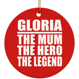 Gloria The Mum The Hero The Legend - Circle Ornament