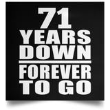 71st Anniversary 71 Years Down Forever to Go - Poster Square