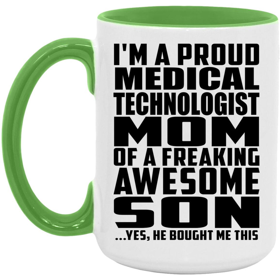 Proud Medical Technologist Mom Of Awesome Son - 15oz Accent Mug Green