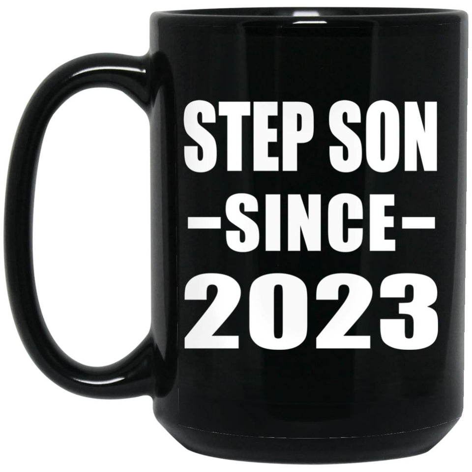 Step Son Since 2023 - 15oz Coffee Mug Black