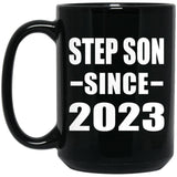 Step Son Since 2023 - 15oz Coffee Mug Black