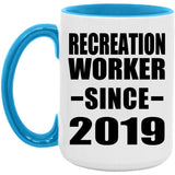 Recreation Worker Since 2019 - 15oz Accent Mug Blue