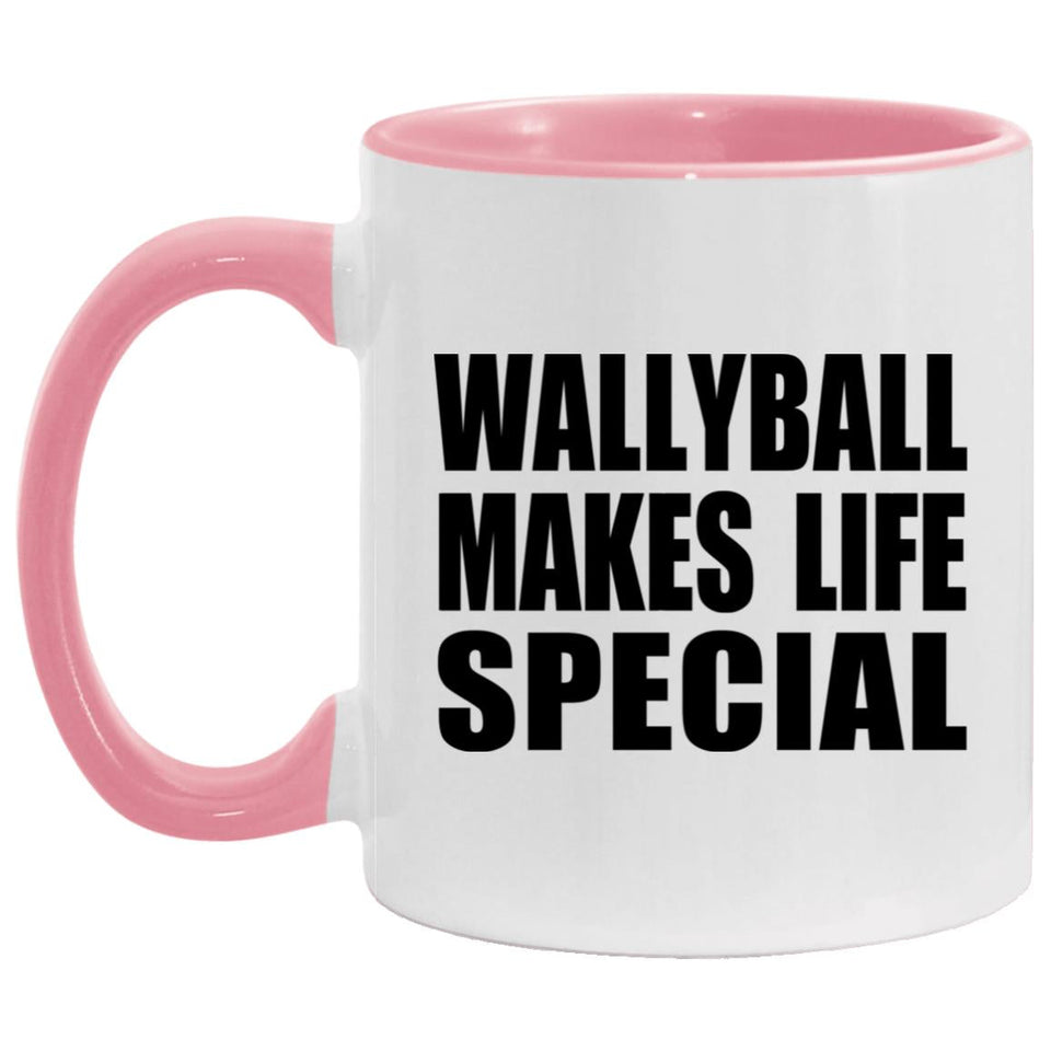 Wallyball Makes Life Special - 11oz Accent Mug Pink