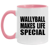 Wallyball Makes Life Special - 11oz Accent Mug Pink
