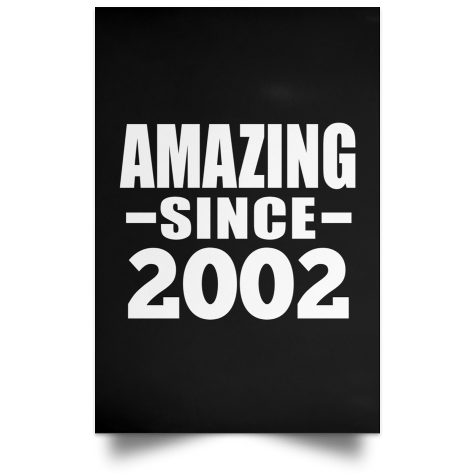 22nd Birthday Amazing Since 2002 - Poster Portrait