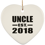 Uncle Established EST. 2018 - Heart Ornament