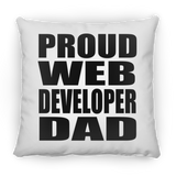 Proud Web Developer Dad - Throw Pillow