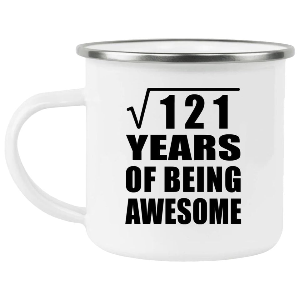 11th Birthday Square Root of 121 Years of Being Awesome - 12oz Camping Mug