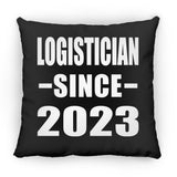 Logistician Since 2023 - Throw Pillow Black