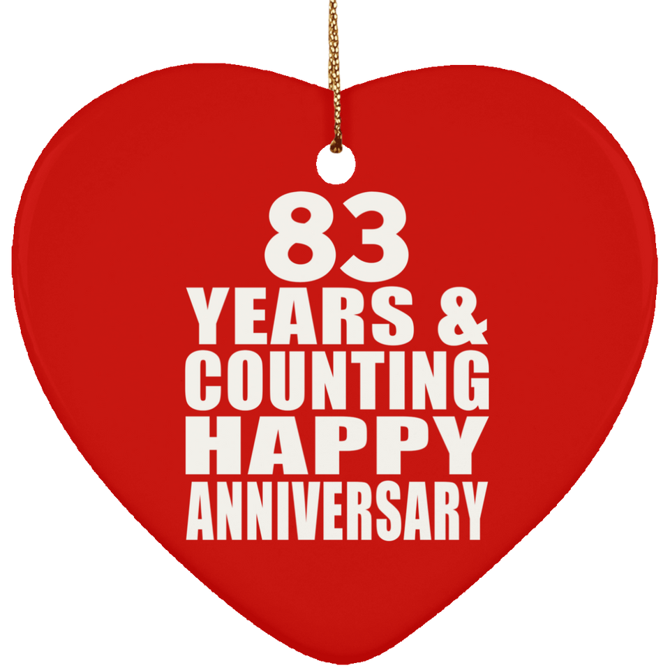 Happy 83rd Anniversary 83 Years & Counting - Heart Ornament