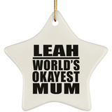 Leah World's Okayest Mum - Star Ornament