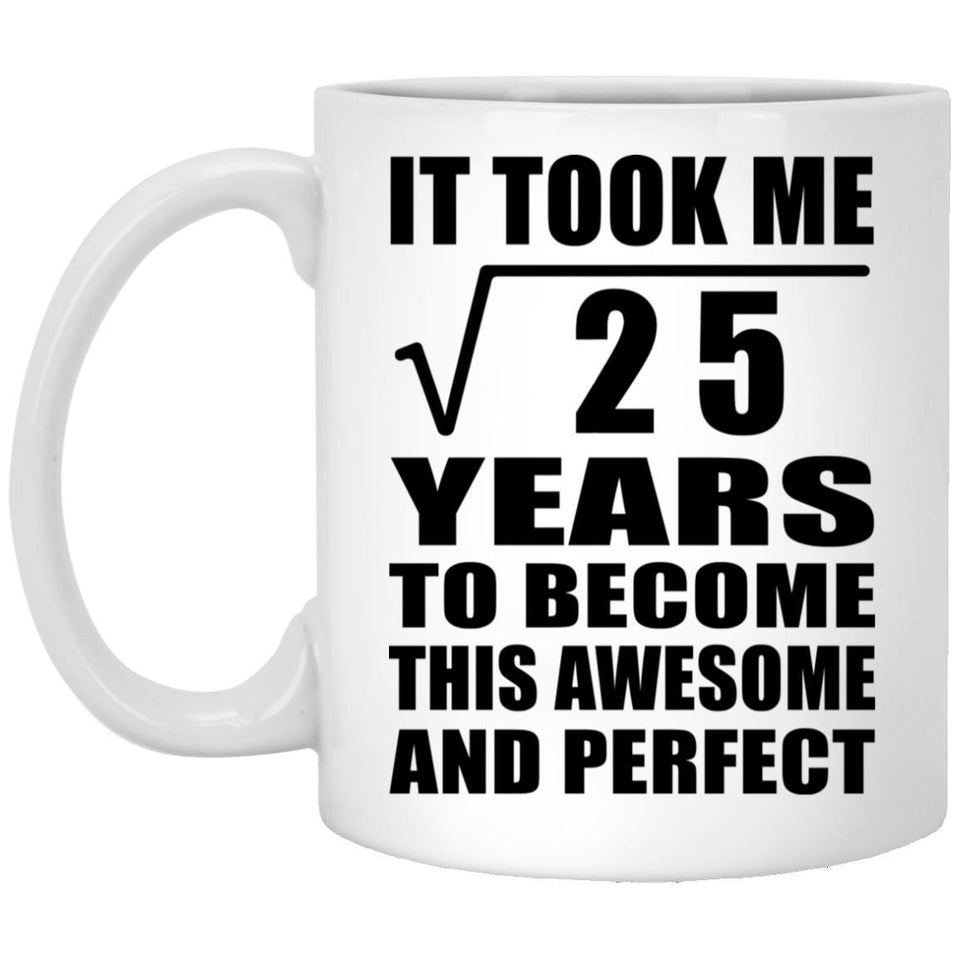 5th Birthday Took Square Root of 25 Years To Awesome - 11oz Coffee Mug