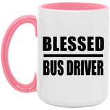 Blessed Bus Driver - 15oz Accent Mug Pink