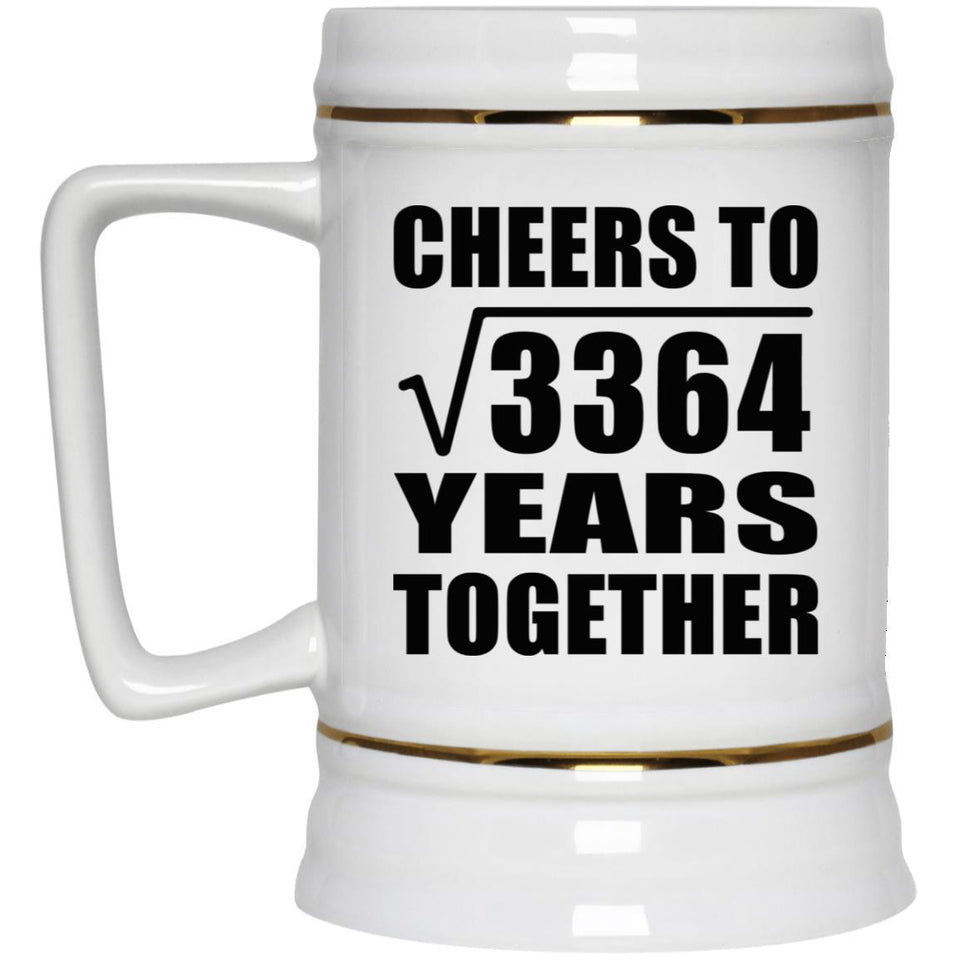 58th Anniversary Cheers To Square Root of 3364 Years Together - Beer Stein