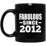12th Birthday Fabulous Since 2012 - 11 Oz Coffee Mug Black